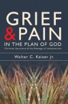 Grief and Pain in the Plan of God